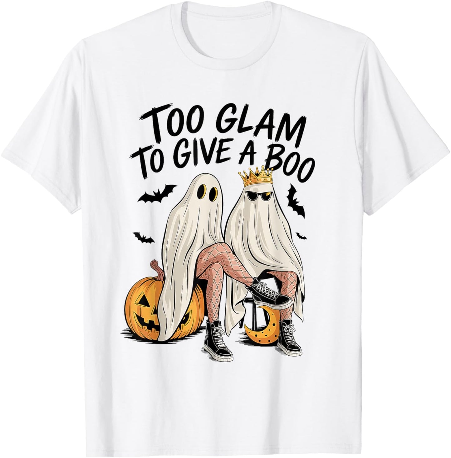 Halloween Ghost Spooky Season Girly Too Glam to Give A Boo T-Shirt