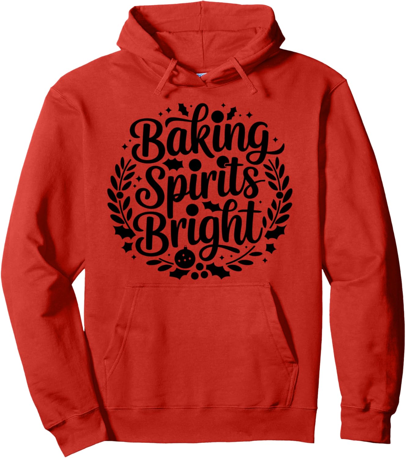 Baking Spirits Bright, Santa Claus, Funny Xmas, Holidays Pullover Hoodie
