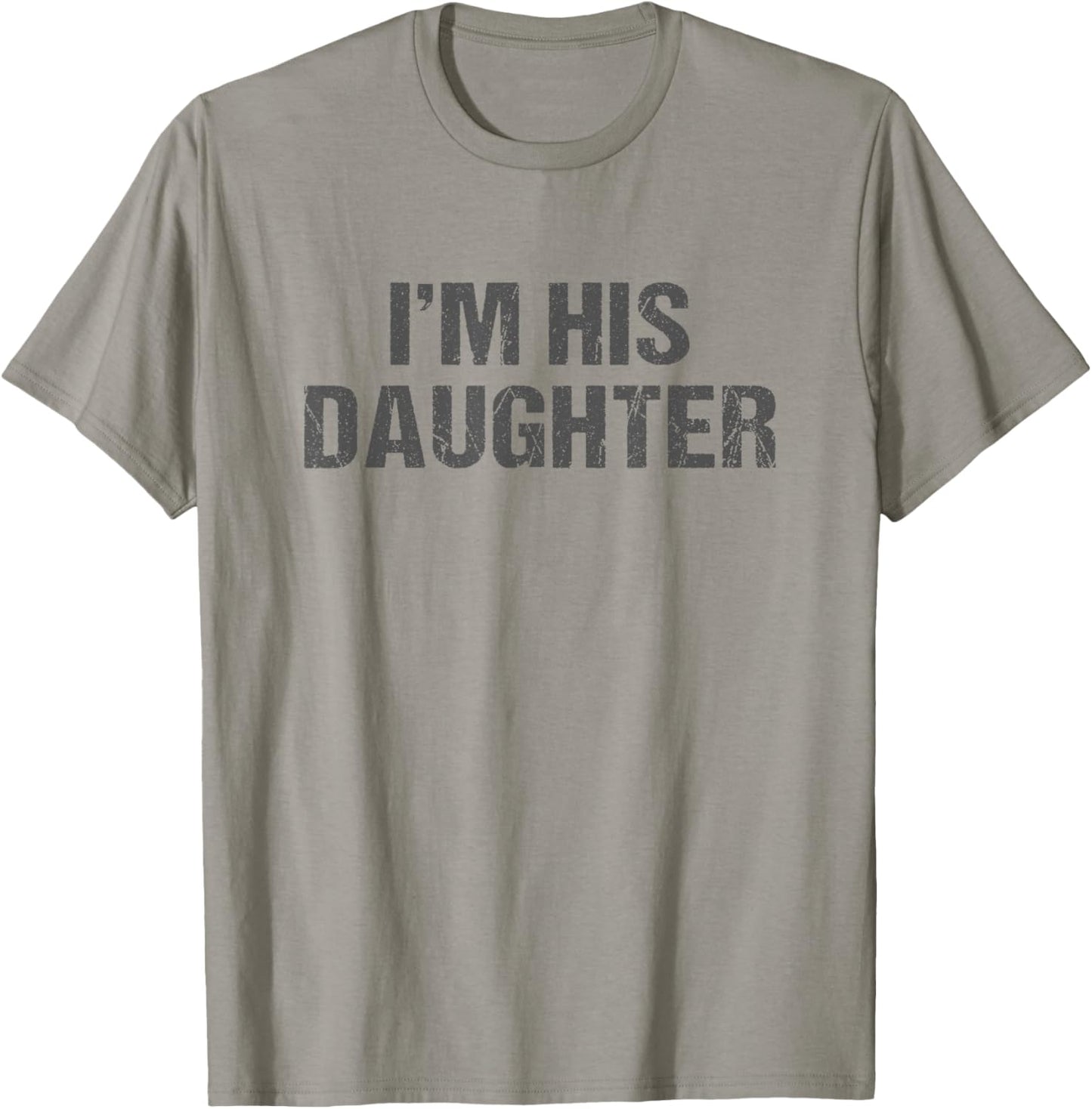 Awesome Like My Daughter I'm His Daughter Funny Dad Daughter T-Shirt