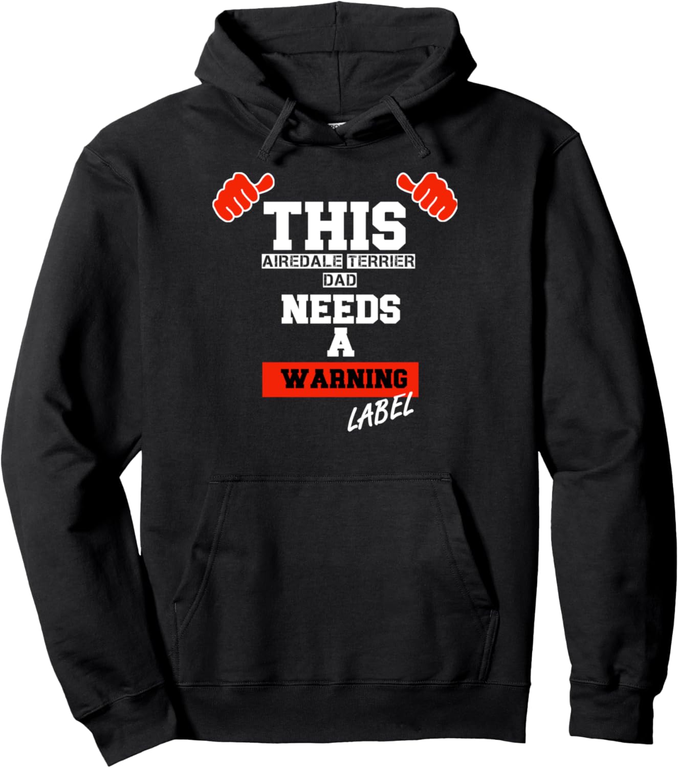 Airedale Terrier Dog Dad Is The Greatest Funny Pullover Hoodie