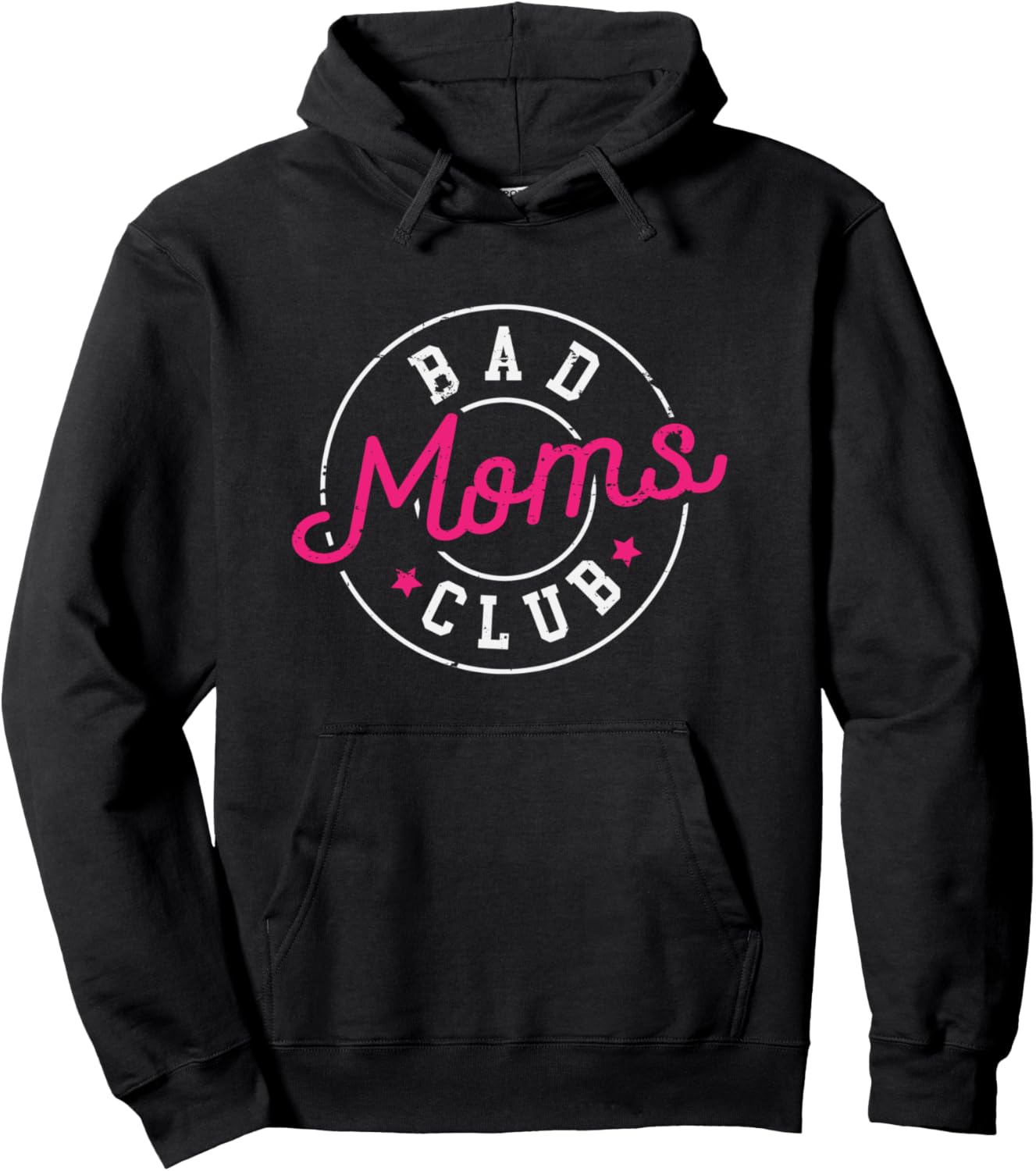 Bad Moms Clubs New Mom Mother Hustler Woman Christmas Gift Pullover Hoodie