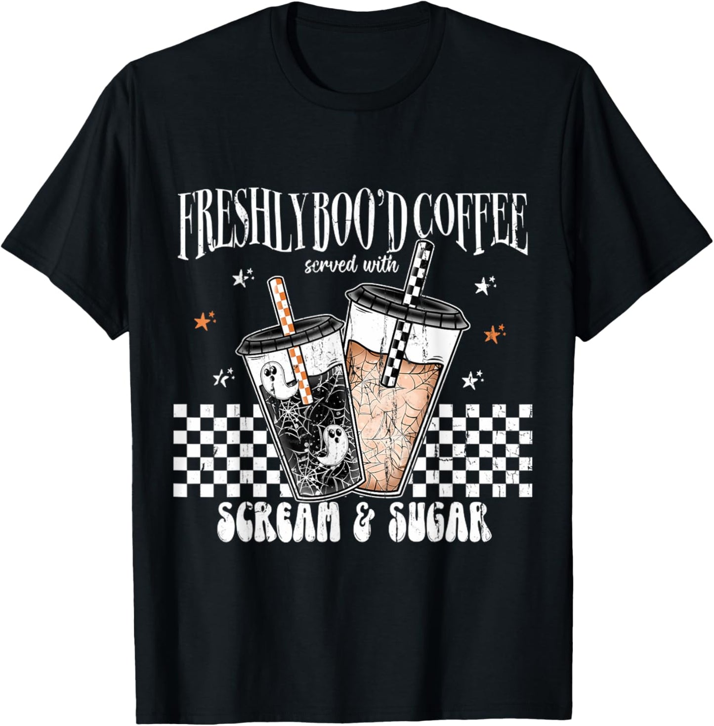Halloween Freshly Boo'D Coffee Served with Scream and Sugar T-Shirt