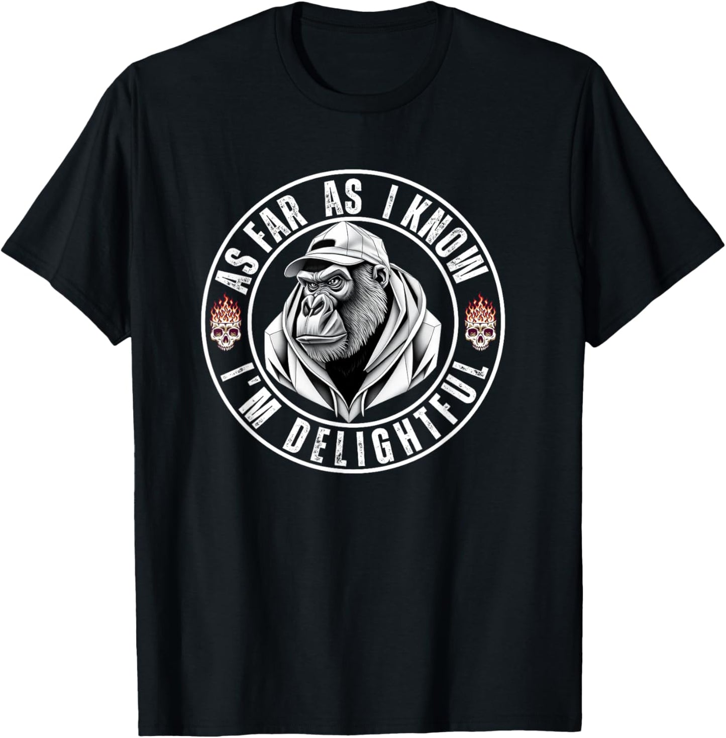 As Far As I Know I'm Delightful Funny Monkey T-Shirt