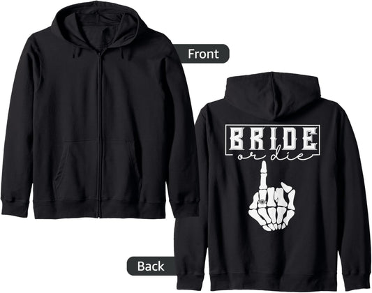 Halloween Bachelorette Party Bride Or Die Matching Spooky Zip Hoodie