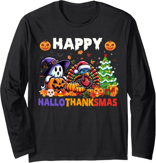 Halloween Thanksgiving Christmas Happy Hallothanksmas Long Sleeve T-Shirt