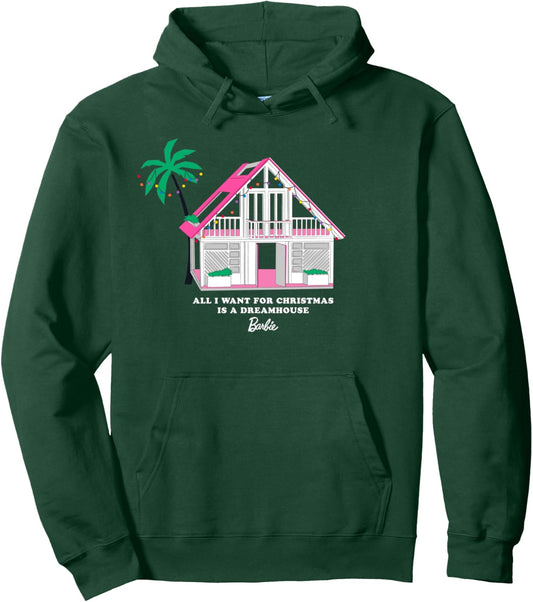 Barbie All I Want for Christmas is a Malibu Dreamhouse Pullover Hoodie