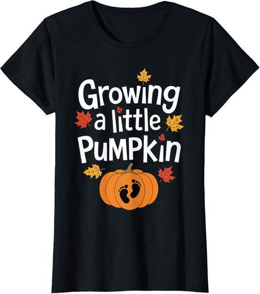 Growing A Little Pumpkin Thanksgiving Pumpkin Pregnancy T-Shirt