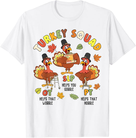 Groovy Turkey Squad SLP OT PT Therapy Team Fall Thanksgiving T-Shirt