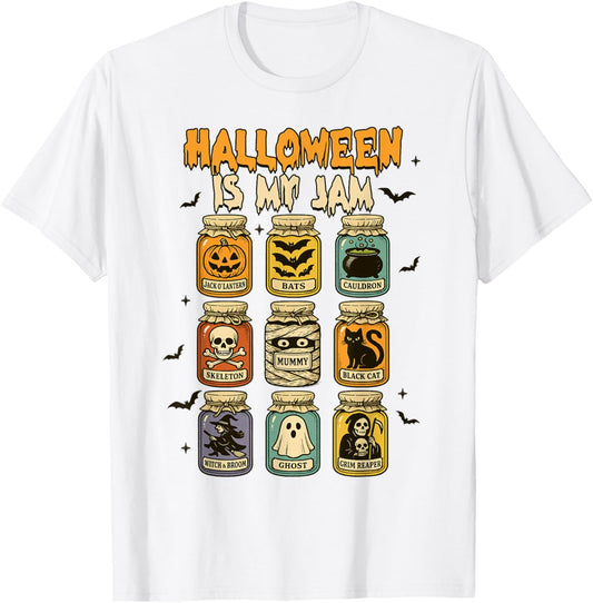 Halloween Spooky Season Boo Ghost Witch Halloween Is My Jam T-Shirt