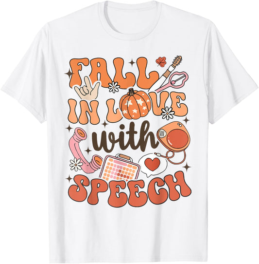 Groovy Fall In Love With Speech Thanksgiving Speech Therapy T-Shirt