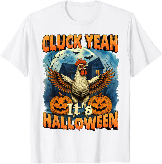 Halloween Spooky Season Chicken Cluck Yeah It's Halloween T-Shirt