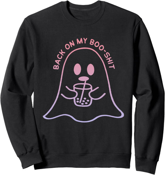 Back On My Boo-Shit Funny Ghost Boo Halloween Spooky Season Sweatshirt