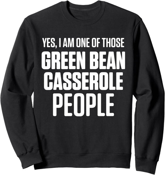 Green Bean Casserole Thanksgiving Party Sweatshirt