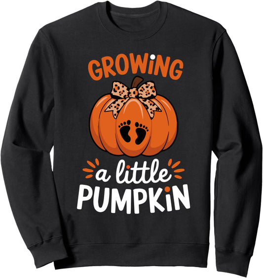Growing A Little Pumpkin Thanksgiving Pregnancy Happy Fall Sweatshirt