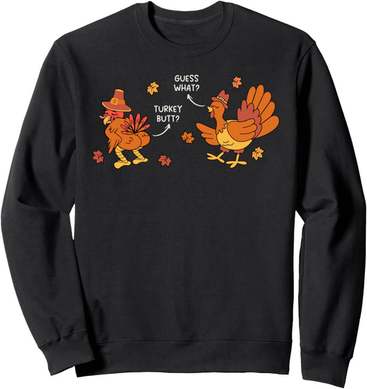 Guess What Turkey Butt Funny Thanksgiving Kids Boys Sweatshirt