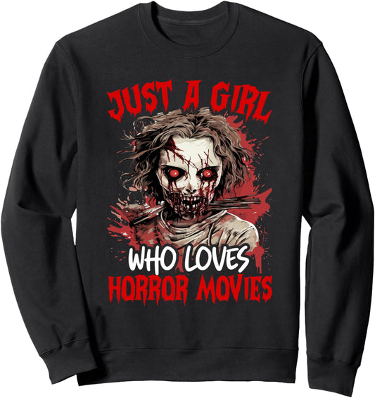 Halloween Scary Ghost Just a Girl Who Loves Horror Movie Sweatshirt