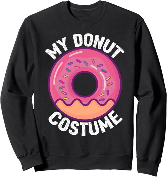 Halloween Donut Costume For Women And Kids My Donut Costume Sweatshirt