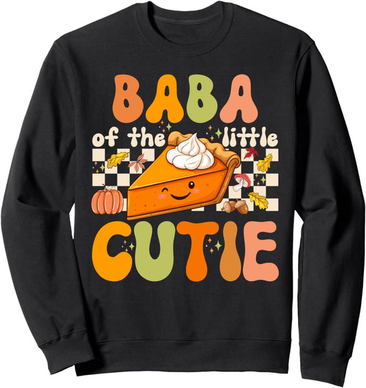 Baba Of The Little Cutie Pumpkin Pie Thanksgiving Sweatshirt