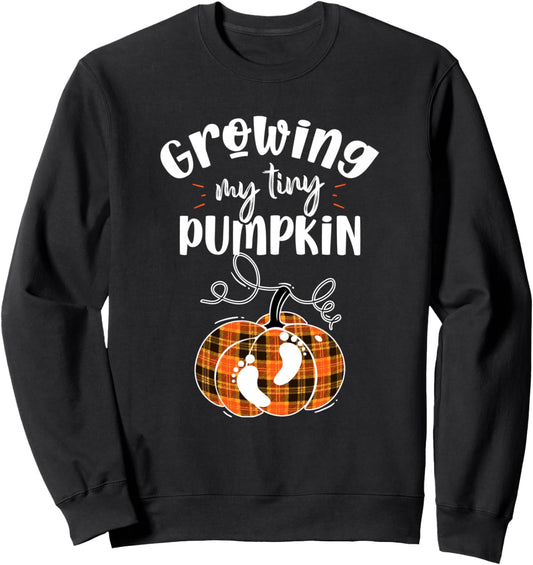 Growing My Tiny Pumpkin - Thanksgiving Baby Announcement Sweatshirt