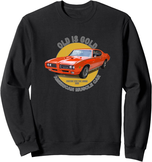 GTO The Judge American Muscle Car 60s 70s Sweatshirt