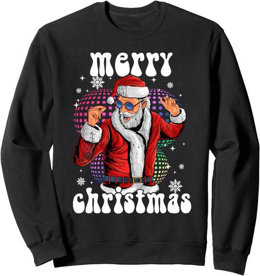 Groovy Santa, Funny Disco Christmas Pjs &amp; Costume Idea Sweatshirt