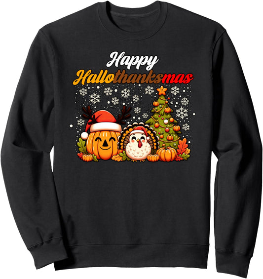 HalloThanksMas Funny Cute Halloween Thanksgiving Christmas Sweatshirt