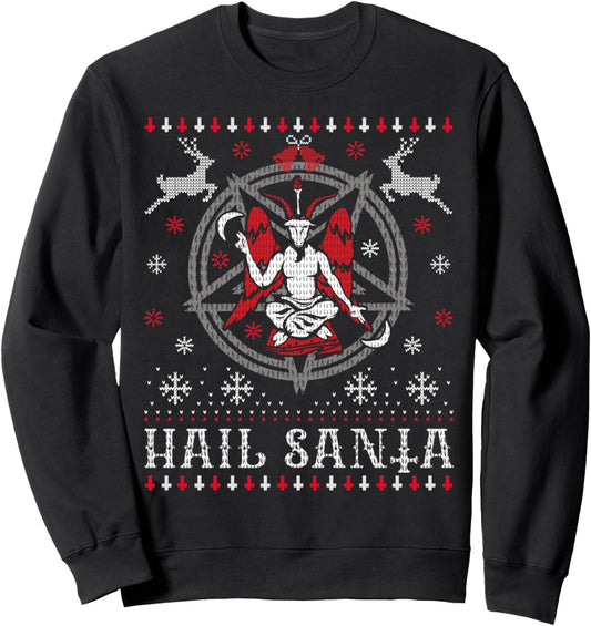 Hail Santa Christmas Ugly Sweater. Funny Satanic Satan Goth Sweatshirt