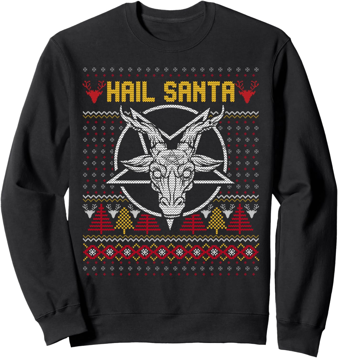 Hail Santa Joke Ugly Christmas Sweatshirt