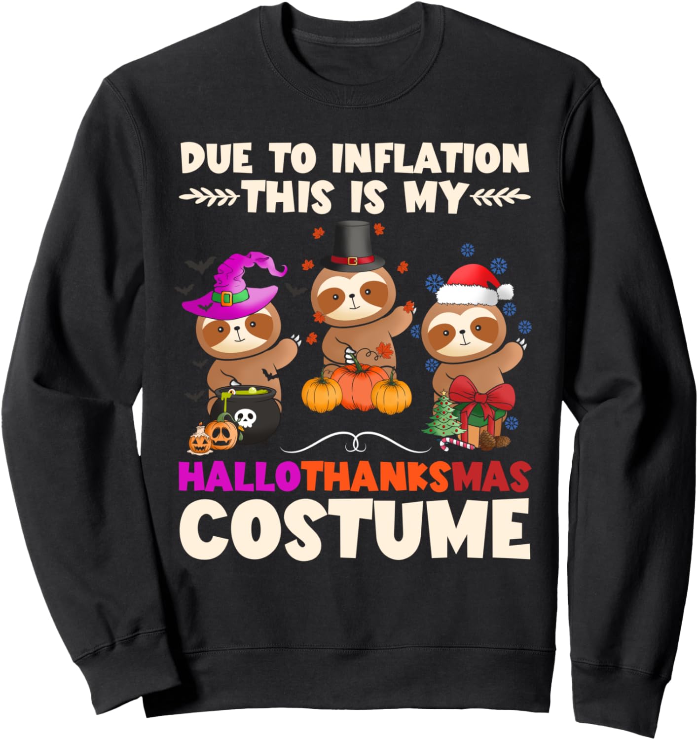 Halloween Christmas Happy Hallothanksmas Thanksgiving Sweatshirt