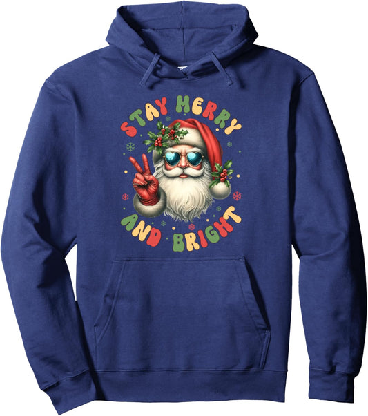 Groovy Stay Merry &amp; Bright Funny Christmas Santa Claus Xmas Pullover Hoodie