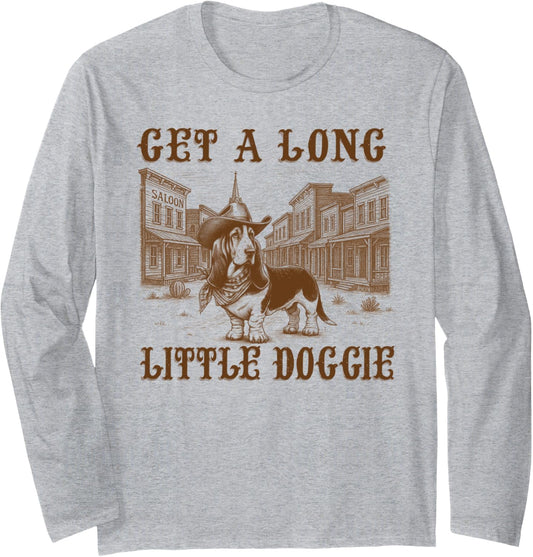 Basset Hound Lover Get A Long Little Doggie Western Dog Dad Long Sleeve T-Shirt
