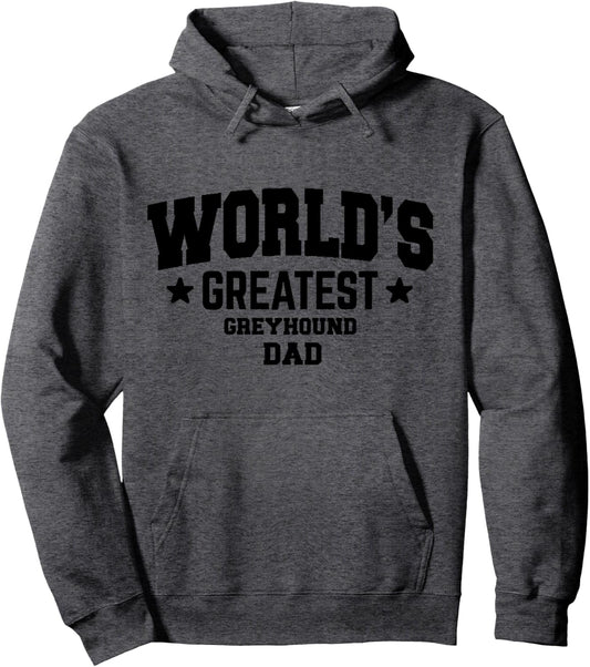 Greyhound Dog Dad Funny Pullover Hoodie
