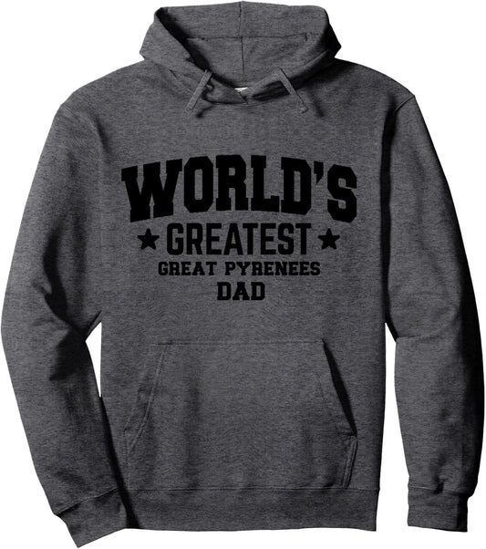 Great Pyrenees Dog Dad Funny Pullover Hoodie