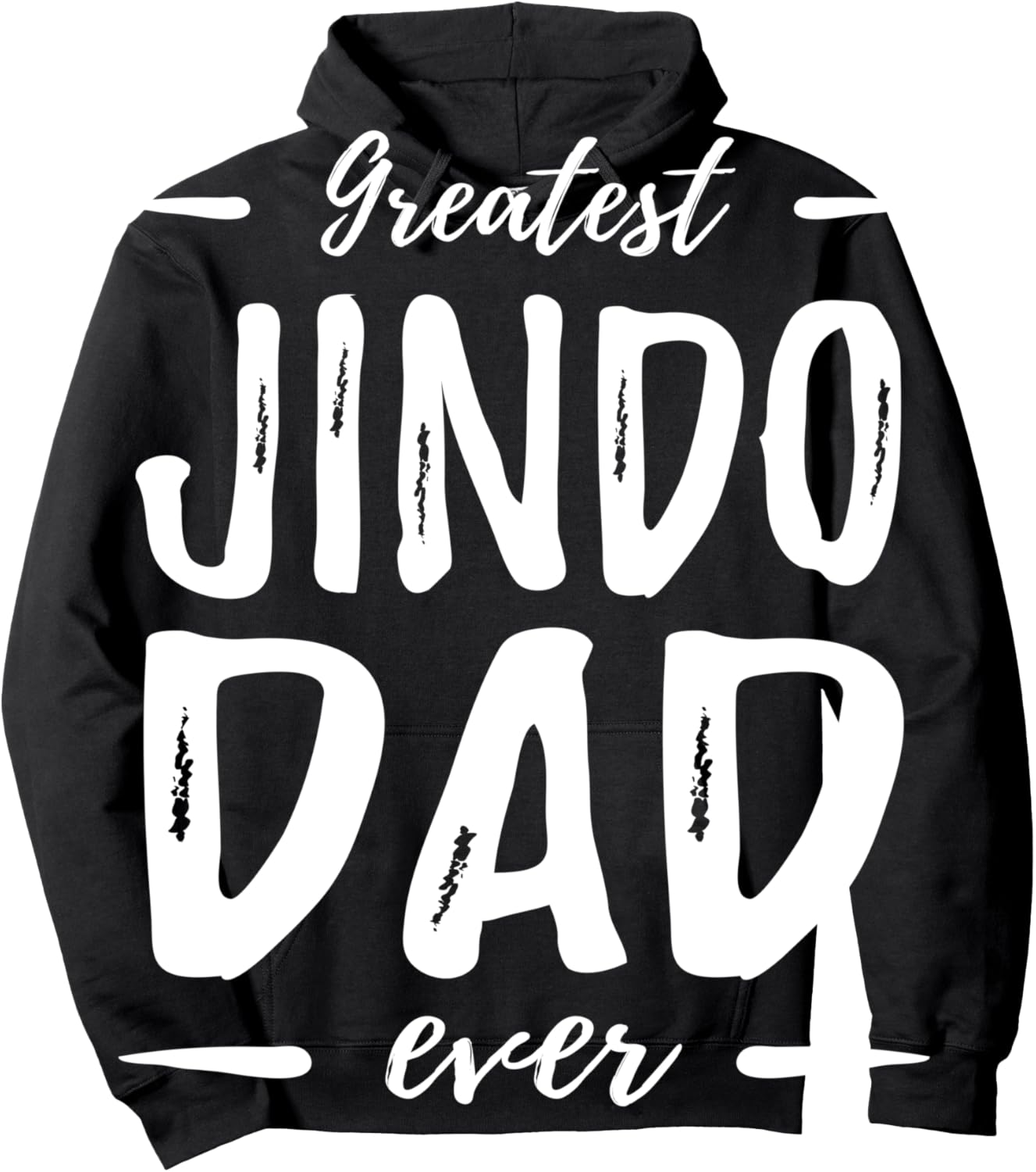 Greatest Jindo Dad Hoodie Funny Dog Dad Gift Idea