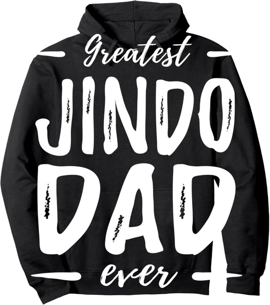 Greatest Jindo Dad Hoodie Funny Dog Dad Gift Idea