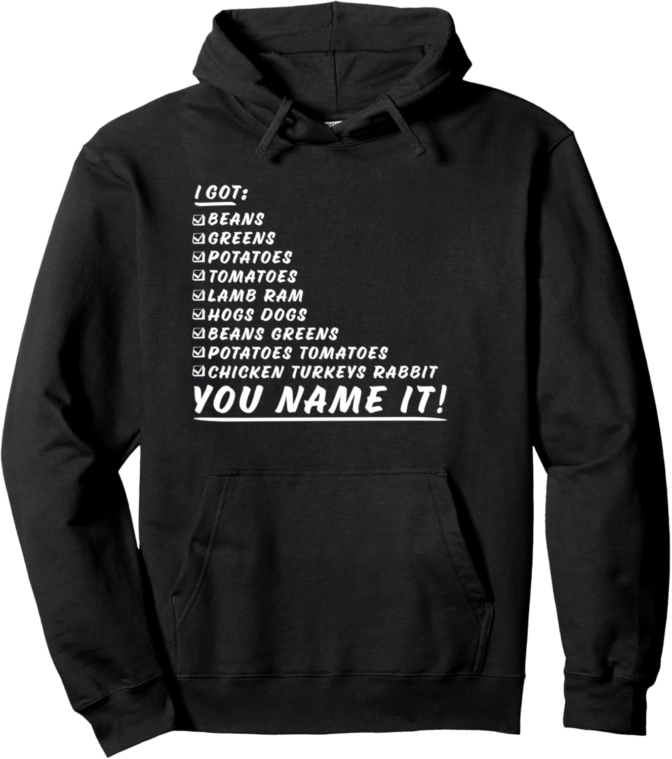 Greens Beans Potatoes Tomatoes You Name It Thanksgiving Song Pullover Hoodie