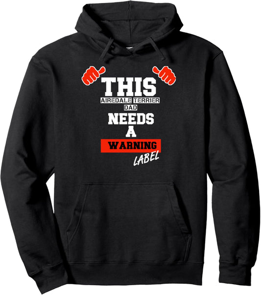 Airedale Terrier Dog Dad Is The Greatest Funny Pullover Hoodie