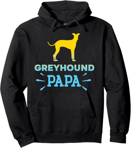 Greyhound Papa Dog Dad Greyhounds Gift Pullover Hoodie
