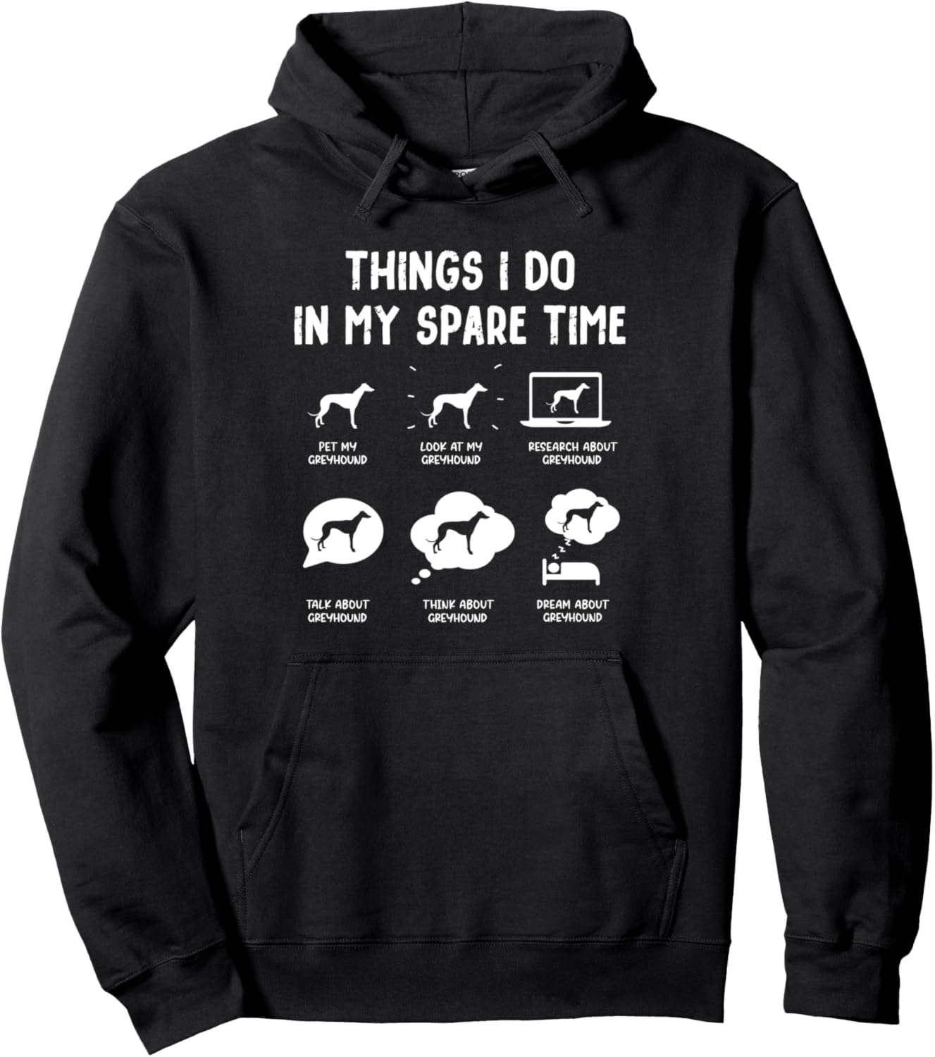 Greyhound Things Do Spare Time Funny Dog Mom Dad Pullover Hoodie