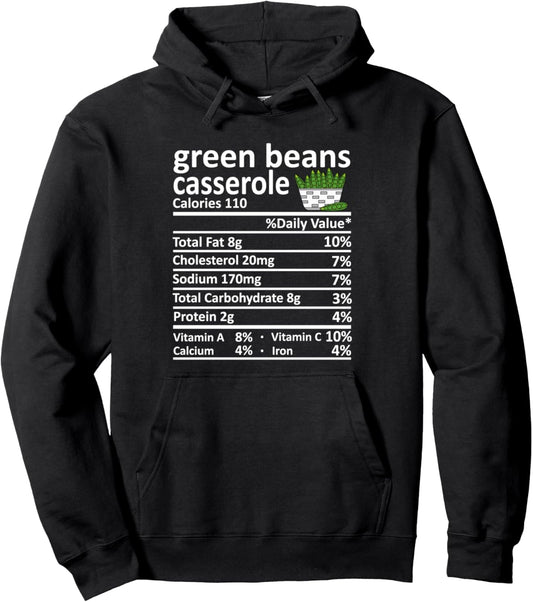 Green Beans Casserole Nutrition Food Facts Thanksgiving Xmas Pullover Hoodie