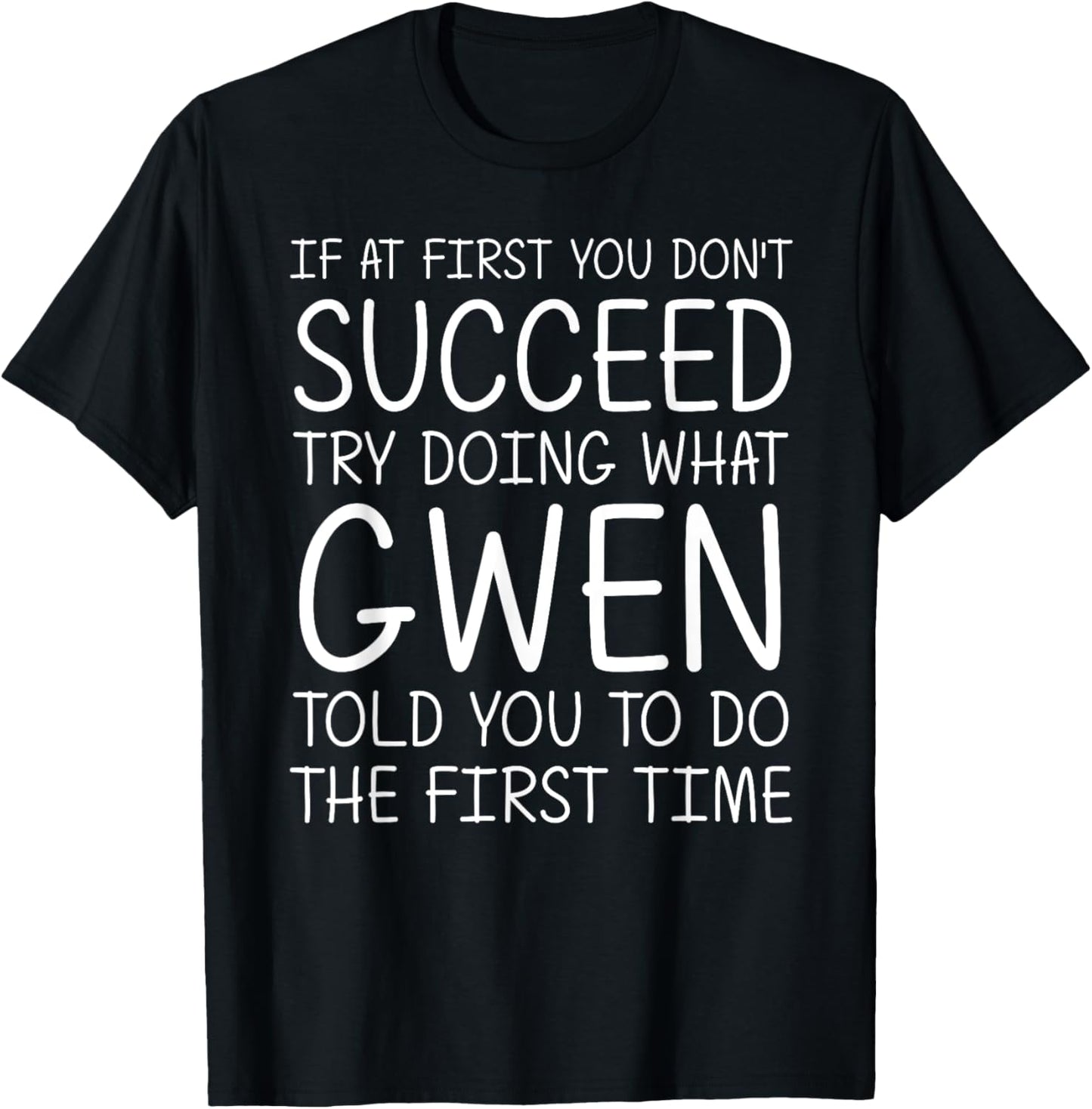 GWEN Gift Name Personalized Birthday Funny Christmas Joke T-Shirt