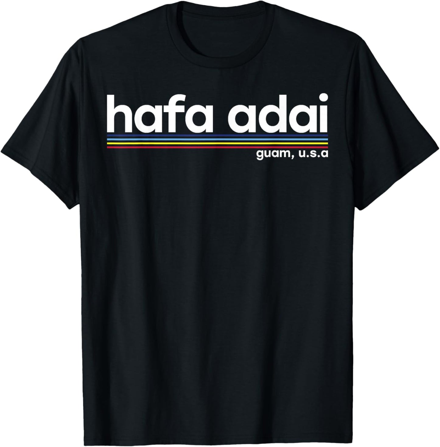 Hafa Adai Guam USA Graphic Design Christmas Gift Drk T-shirt T-Shirt