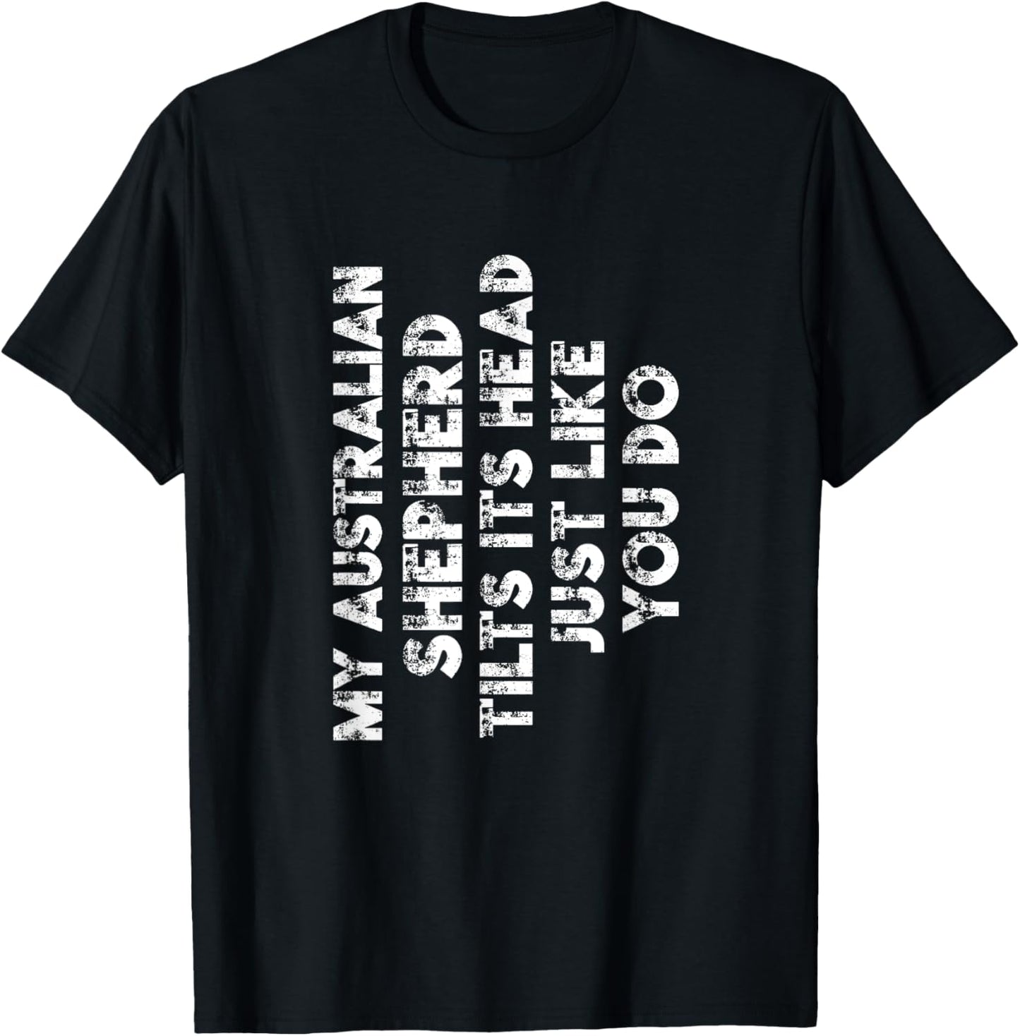 Australian Shepherd Mom Dad Funny Dog Lover Gift Women Men T-Shirt