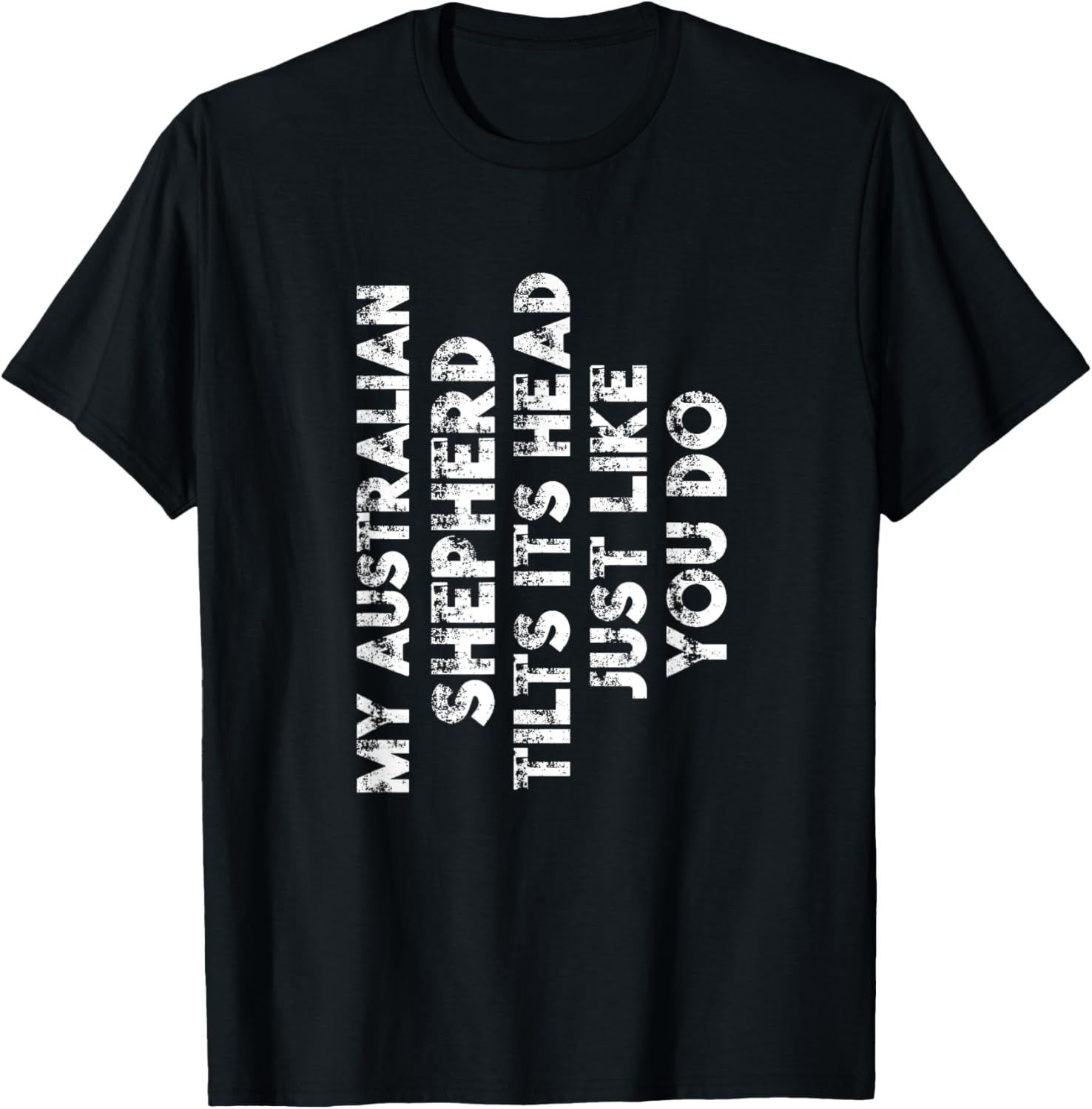 Australian Shepherd Mom Dad Funny Dog Lover Gift Women Men T-Shirt