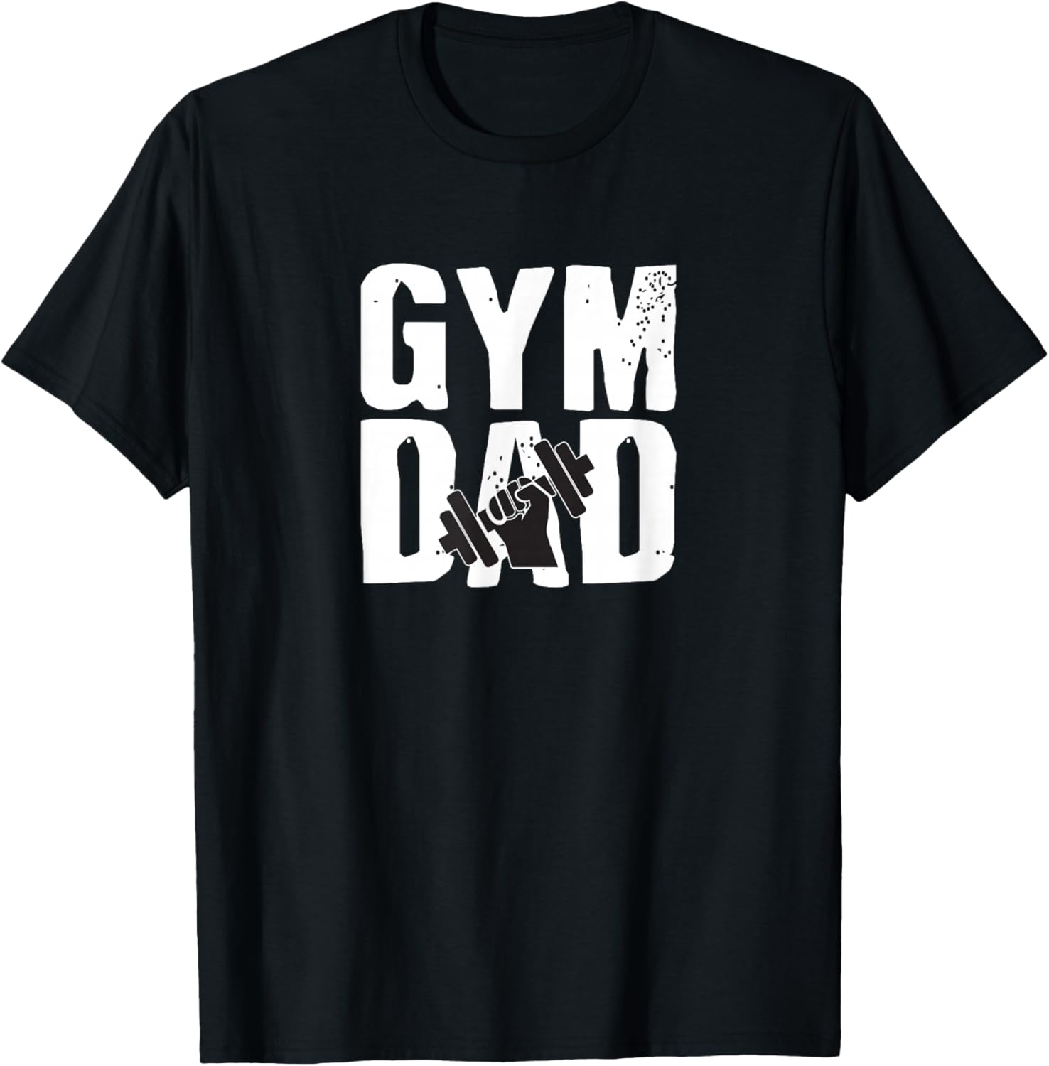 Gym DAD Fathers Day Gift Workout T-shirt T-Shirt