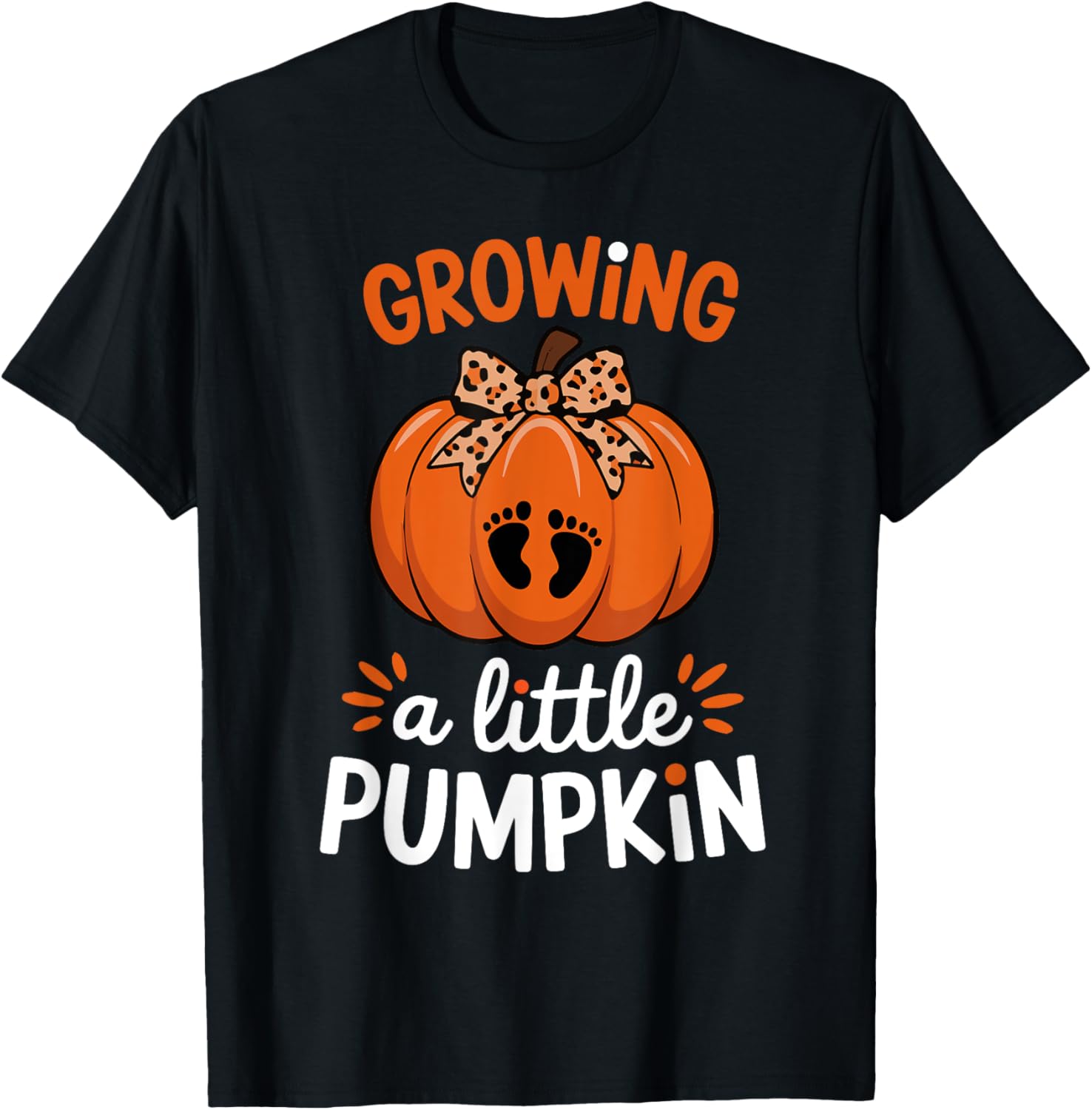 Growing A Little Pumpkin Thanksgiving Pregnancy Happy Fall T-Shirt
