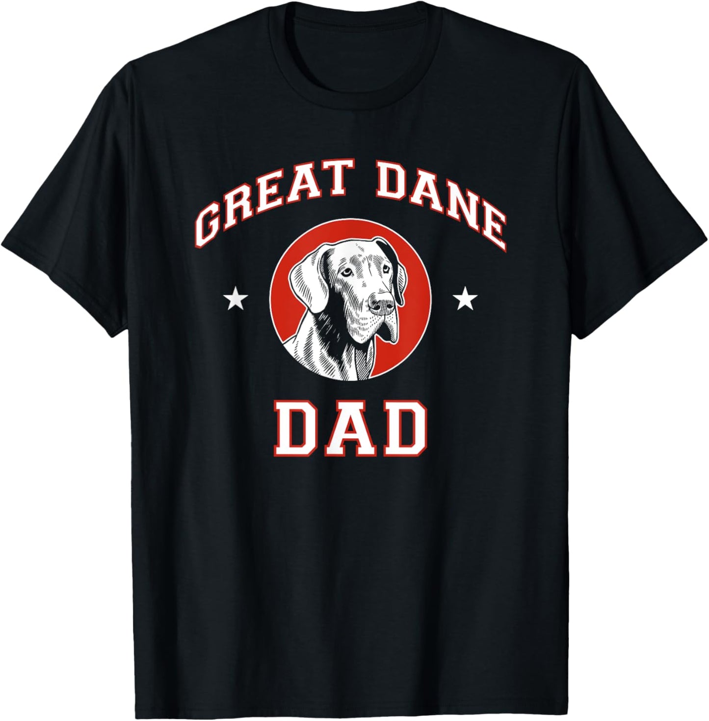 Great Dane Dad Dog Father Men Women Kids T-Shirt