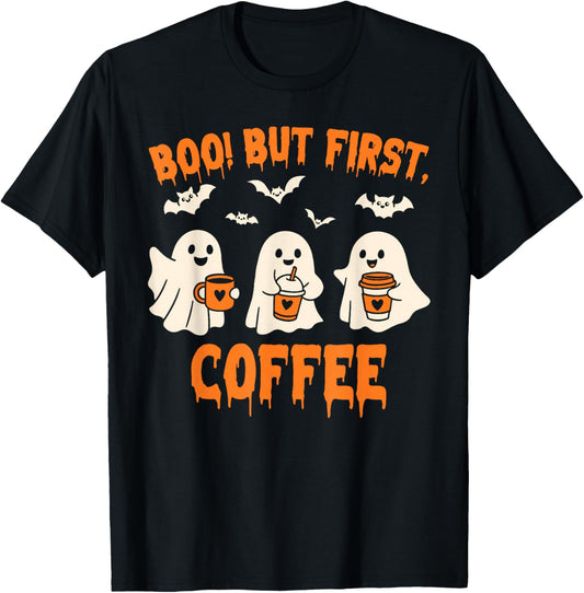 Halloween Spooky Season Caffeinated Boo But First Coffee T-Shirt