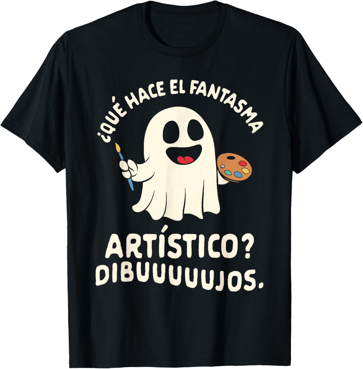 Halloween Spanish Teacher Que Hace El Fantasma Artistico Men Women T-Shirt