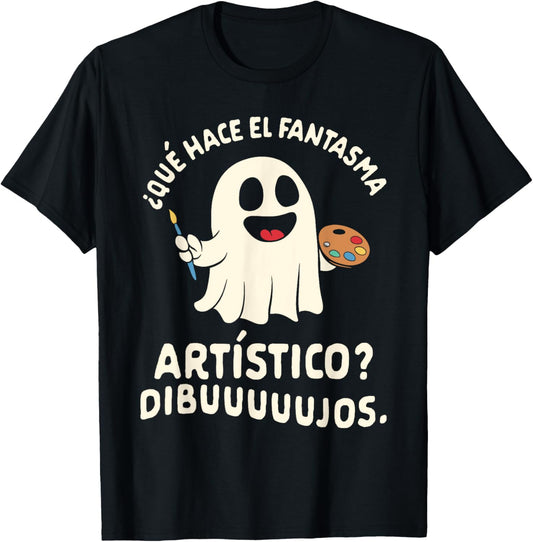 Halloween Spanish Teacher Que Hace El Fantasma Artistico Men Women T-Shirt